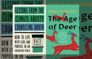 Image is the book covers for LESSONS FROM THE CLIMATE CHANGE COUNSELING BOOTH by Kate Schapira and THE AGE OF DEER by Erika Howsare; title card for the new conversation between the authors.