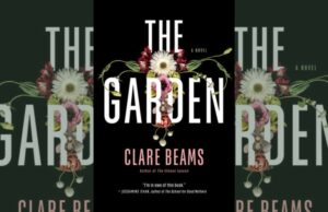 Image is the book cover for THE GARDEN by Clare Beams; title card for the new interview with Abby Manzella.