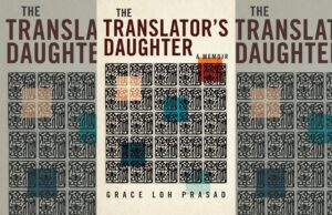 Image is the book cover for THE TRANSLATOR'S DAUGHTER by Grace Loh Prasad; title card for the new interview with Susan Kiyo Ito.